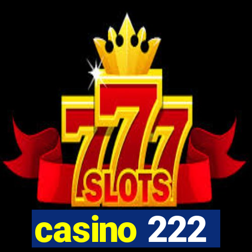 casino 222